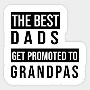 BEST DADS BEST GRANDPAS Sticker